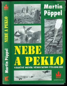 Nebe a peklo : válečný deník německého parašutisty