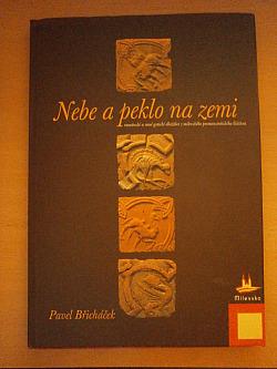 Nebe a peklo na zemi