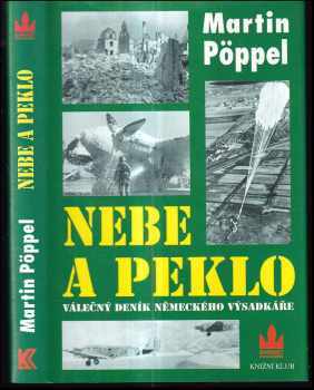 Nebe a peklo : válečný deník německého parašutisty