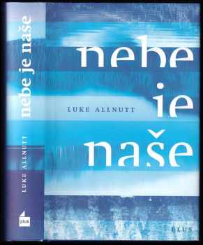 Luke Allnutt: Nebe je naše