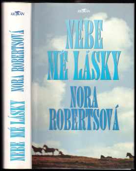 Nebe mé lásky - Nora Roberts (1997, Alpress) - ID: 327777