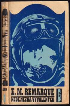 Erich Maria Remarque: Nebe nezná vyvolených