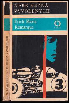 Nebe nezná vyvolených - Erich Maria Remarque (1974, Svoboda) - ID: 62767