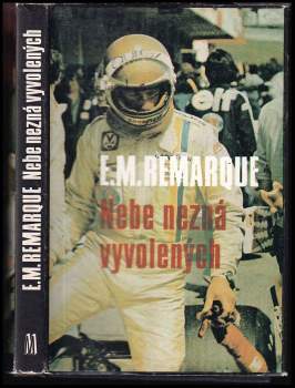 Erich Maria Remarque: Nebe nezná vyvolených