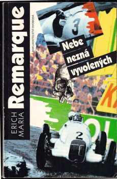 Nebe nezná vyvolených - Erich Maria Remarque (1992, Svoboda) - ID: 783687