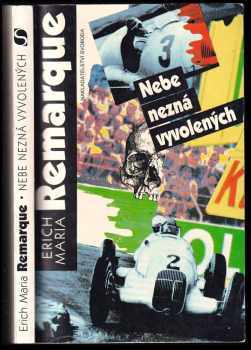 Nebe nezná vyvolených - Erich Maria Remarque (1992, Svoboda) - ID: 690469