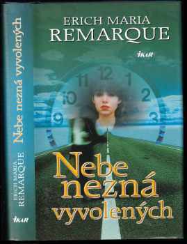 Erich Maria Remarque: Nebe nezná vyvolených
