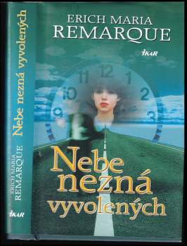 Erich Maria Remarque: Nebe nezná vyvolených