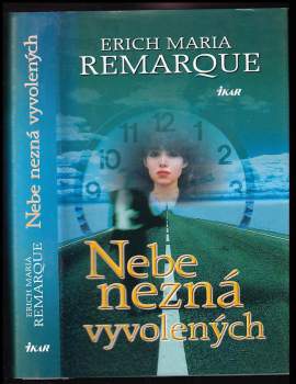Erich Maria Remarque: Nebe nezná vyvolených