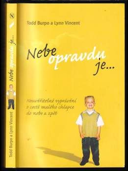 Todd Burpo: Nebe opravdu je--