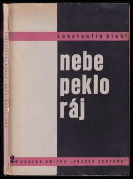 Konstantin Biebl: Nebe peklo ráj