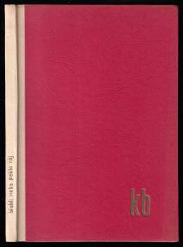 Nebe peklo ráj : básně z let 1929-1930 v doplněném vydání - Konstantin Biebl (1931, Pro nakladatelství Sfinx Bohumila Jandy) - ID: 803889