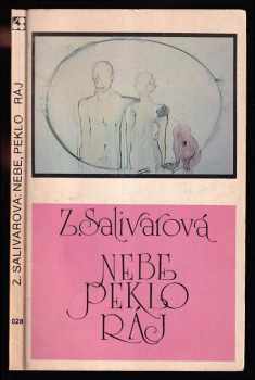 Zdena Salivarová: Nebe, peklo, ráj - lovestory