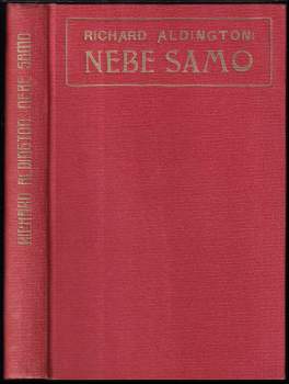 Richard Aldington: Nebe samo