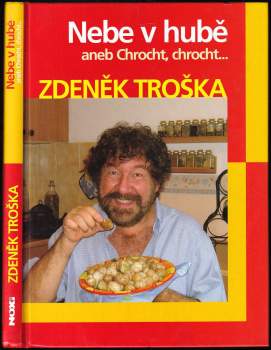 Zdeněk Troška: Nebe v hubě, aneb, Chrocht, chrocht