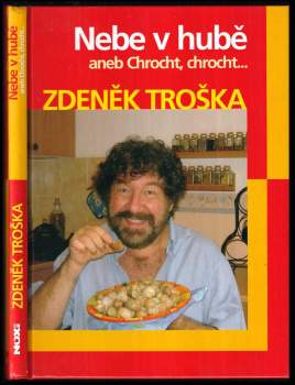Nebe v hubě, aneb, Chrocht, chrocht
