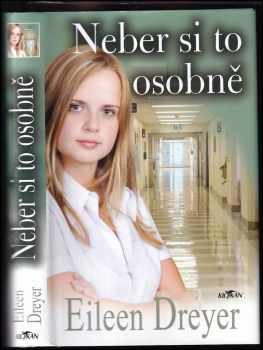 Eileen Dreyer: Neber si to osobně