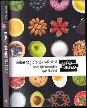 Týna Skalická: Neber to jídlo tak vážně II