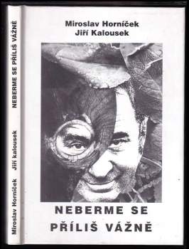 Neberme se příliš vážně