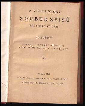 Alois Vojtěch Šmilovský: Nebesa ; Procul negotiis ; Rozptýlené kapitoly ; Bez lásky