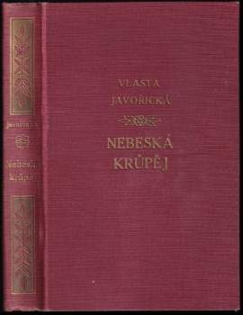 Vlasta Javořická: Nebeská krůpěj
