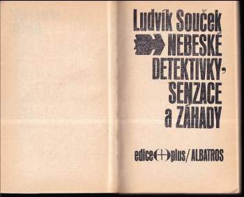 Ludvík Souček: Nebeské detektivky, senzace a záhady