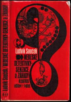 Ludvík Souček: Nebeské detektivky, senzace a záhady