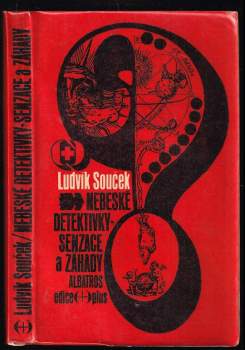 Nebeské detektivky, senzace a záhady - Ludvík Souček (1971, Albatros) - ID: 772267