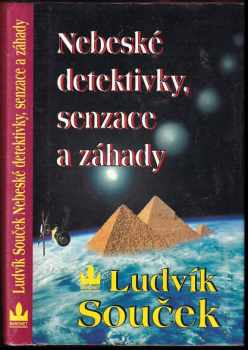 Nebeské detektivky, senzace a záhady - Ludvík Souček (1997, Baronet) - ID: 682860