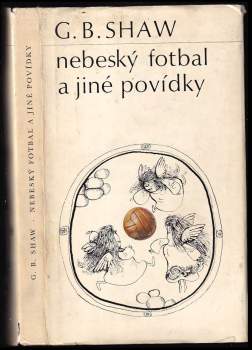 Bernard Shaw: Nebeský fotbal a jiné povídky