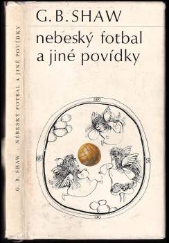Bernard Shaw: Nebeský fotbal a jiné povídky