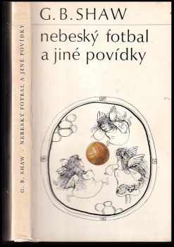 Bernard Shaw: Nebeský fotbal a jiné povídky
