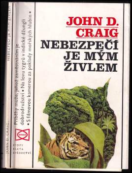 John D Craig: Nebezpečí je mým živlem