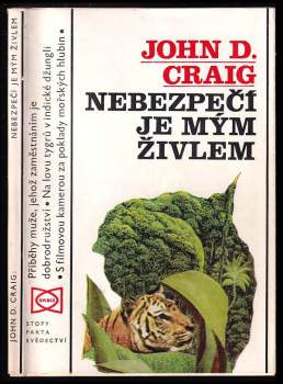 John D Craig: Nebezpečí je mým živlem