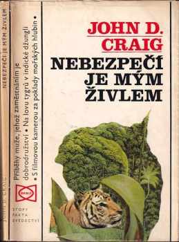 John D Craig: Nebezpečí je mým živlem