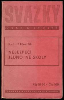Nebezpečí jednotné školy