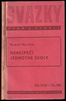 Rudolf Mertlík: Nebezpečí jednotné školy