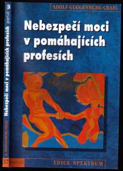Nebezpečí moci v pomáhajících profesích