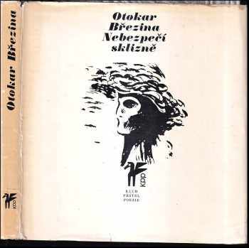 Nebezpečí sklizně - bez desky - Otokar Březina (1968, Československý spisovatel) - ID: 342231