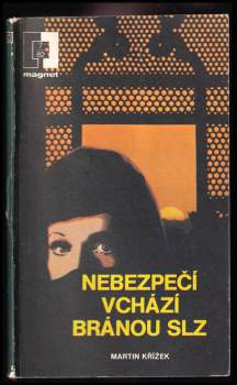 Nebezpečí vchází Bránou slz