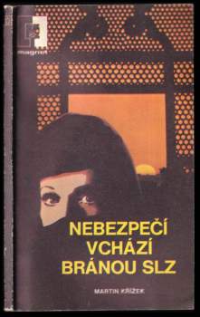 Martin Křížek: Nebezpečí vchází Bránou slz