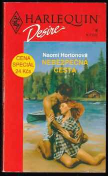 Nebezpečná cesta - Naomi Horton (1992, Harlequin) - ID: 744032