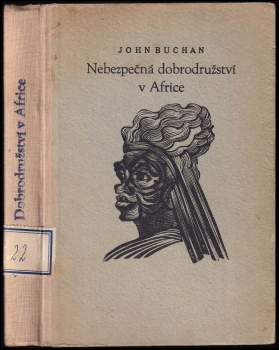 John Buchan: Nebezpečná dobrodružství v Africe