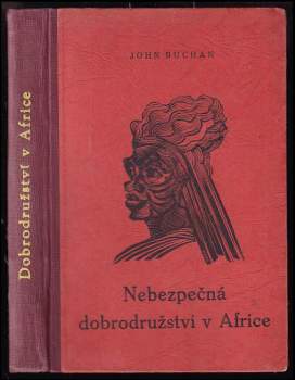 John Buchan: Nebezpečná dobrodružství v Africe