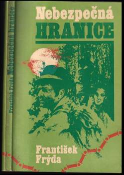 František Frýda: Nebezpečná hranice