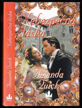 Amanda Quick: Nebezpečná láska