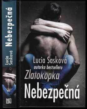 Lucia Sasková: Nebezpečná