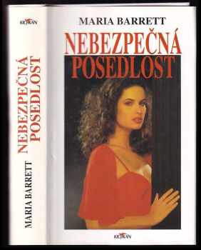 Maria Barrett: Nebezpečná posedlost