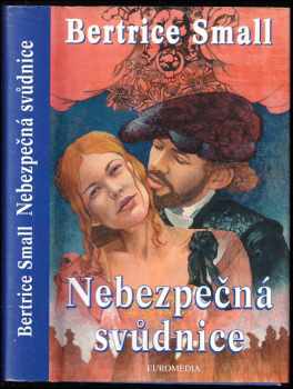 Bertrice Small: Nebezpečná svůdnice
