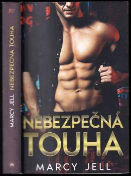 Marcy Jell: Nebezpečná touha